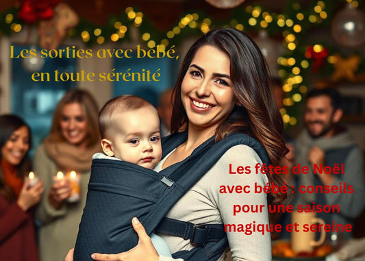 Les fêtes de Noël avec bébé et les conseils